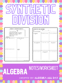 Synthetic Division Notes/Worksheet