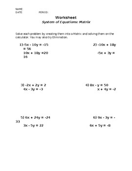 System of Equations: Solving using Matrices - Worksheet by Irvin Rodriguez