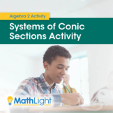 Systems of Conic Sections | Algebra 2 Activity w/ Video!