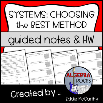 Preview of Systems of Equations: Choosing the Best Method - Guided Notes and Homework