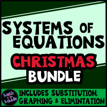 Preview of Systems of Equations Christmas Math Bundle - Christmas Algebra Activities