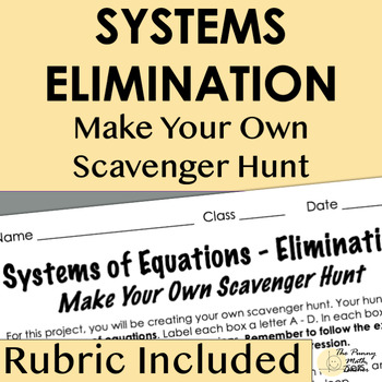 Preview of Systems of Equations Elimination Make Your Own Scavenger Hunt + RUBRIC