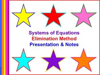 Preview of Systems of Equations: Elimination Presentation and Notes