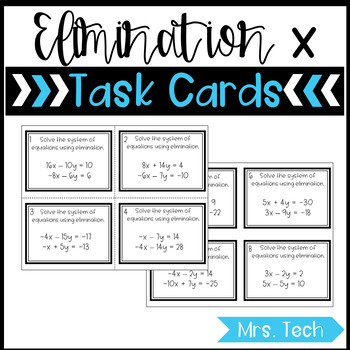 Systems of Equations - Elimination (x) Task Cards by MrsTech | TPT