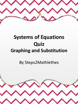 Preview of Systems of Equations Graphing and Substitution Quiz