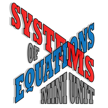 Preview of Systems of Equations Mini-Unit Resources (18 files)