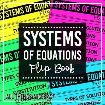 Systems of Equations Flip Book by All Things Algebra | TpT