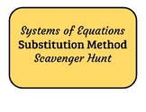Systems of Equations Scavenger Hunt - Substitution Method