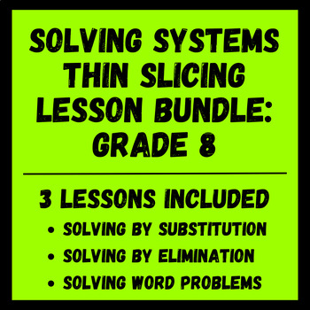 Preview of Solving Systems of Equations Thin Slicing Lesson Bundle - 8th Grade Math