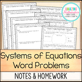 Solving Systems of Equations Word Problems - Notes & Homework
