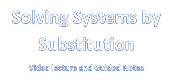 Preview of Systems of Equations using Substitution - Video Lecture