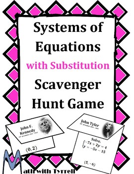 Preview of Systems of Equations with Substitution Scavenger Hunt Game