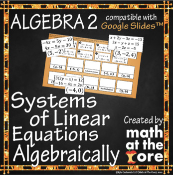 Preview of Systems of Linear Equations - Algebraically for Google Slides™