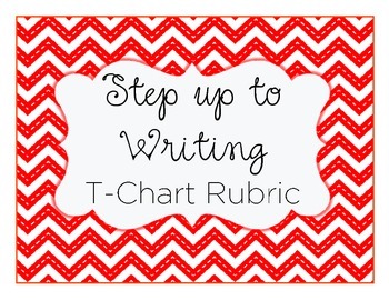 Preview of T-Chart Step Up to Writing Inspired Rubric