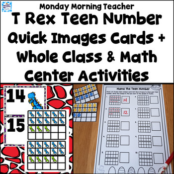 Preview of T Rex Teen Number 10 Frames Number Talks Whole Class and Math Center Activities