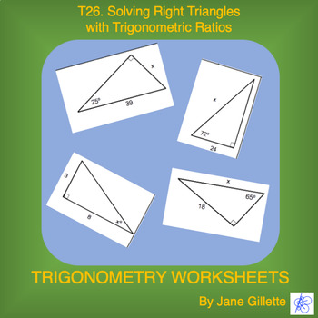 Preview of T26. Solving Right Triangles with Trigonometric Ratios