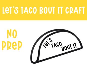 Preview of TACO CRAFT - Let's TACO Bout It - Printable - NO PREP