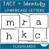 TACT & Identify Lowercase Letters Flashcards