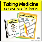 TAKING MEDICATION SOCIAL STORY TOOLKIT FOR ADHD & SPECIAL ED