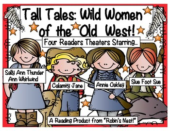 Preview of TALL Tales Readers Theaters: Wild Women of the Old West!