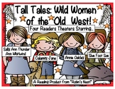TALL Tales Readers Theaters: Wild Women of the Old West!