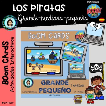 Preview of TAMAÑOS (grande-mediano-pequeño) PIRATAS - Boom Cards Distance Learning (Español