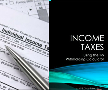 Preview of TAXES Unit Lessons 2-5: IRS Withholding Calculator
