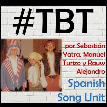 Preview of TBT Spanish Song Unit - Sebastian Yatra, Manuel Turizo - Throw Back Thursday FUN