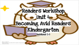 TC Kindergarten Reading Unit 4: Becoming Avid Readers Session 1-5