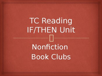 Preview of TC Reading, Grade 1, IF/THEN Unit: Book Clubs, Learning Targets&Success Criteria