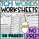 TCH Words Worksheets: Matching, Mystery Picture, Roll & Re
