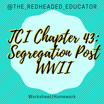 Preview of TCI Pursuing American Ideals Chapter 43: Segregation Post WWII Worksheet 
