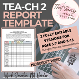 TEA-Ch2 Report Template (Microsoft Word™)- Fully Editable 
