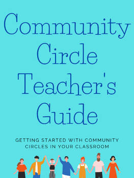 Preview of TEACHER GUIDE TO Community Circles
