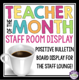Teacher of the Month - Staff Room Bulletin Board Recogniti