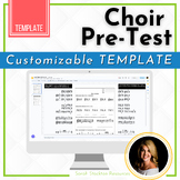 TEACHER RESOURCE Choir Pre-Test Editable TEMPLATE
