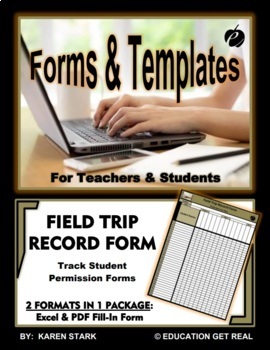 Preview of FIELD TRIP FORM TEMPLATE (Excel) "Form for Submission of Required Student Forms"