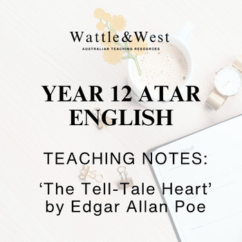 Preview of TEACHING NOTES: 'The 'Tell-Tale Heart' by Edgar Allan Poe (12 ATAR English)