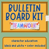 TEAMWORK Character Trait BULLETIN BOARD KIT 