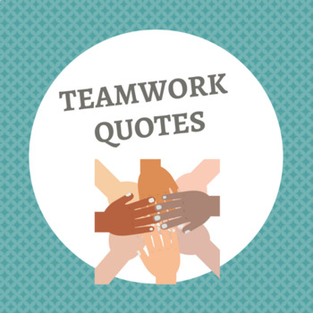 TEAMWORK QUOTES (8.5 x 11 Posters) by Curt's Journey | TPT