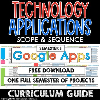 Preview of TECHNOLOGY APPLICATIONS - SCOPE & SEQUENCE - 1st Semester Course Guide - GOOGLE