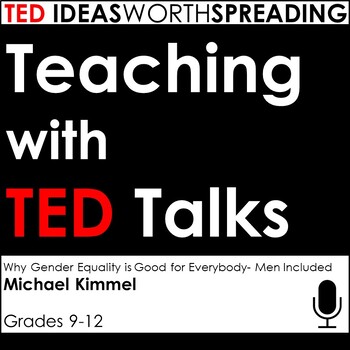 Preview of TED Talk Assignment (Why Gender Equality is Good for Everybody- Men Included)