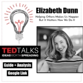 TED Talk: Helping Others Makes Us Happier, Elizabeth Dunn 