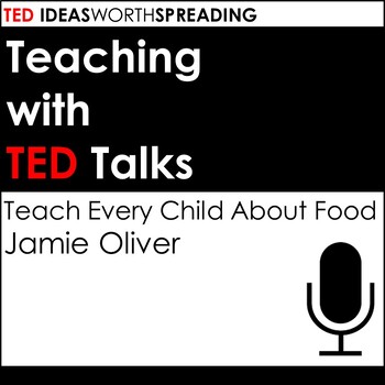 Preview of TED Talk Lesson (Teach Every Child About Food)