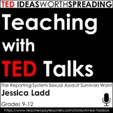 TED Talk Lesson: The Reporting System Sexual Assault Survi