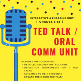 TED Talk / Oral Communication / Public Speaking Unit