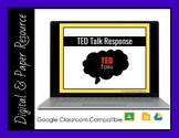TED Talk Response: Digital (Google Classroom) & Paper Version