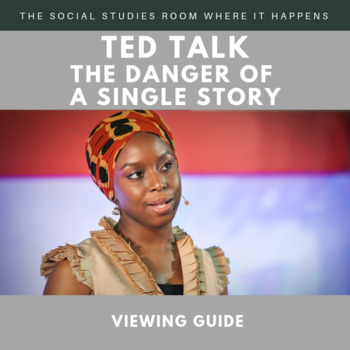 Preview of TED Talk: The Danger of a Single Story Viewing Guide