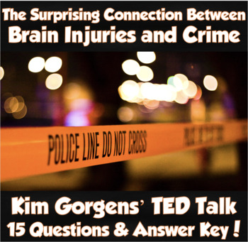 Preview of TED Talk- The Surprising Connection Between Brain Injuries and Crime  (Gorgens)