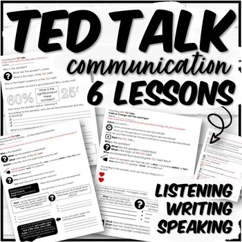 Preview of TED Talk Unit - 6 Lessons about Communication (Listening, Writing, Speaking)